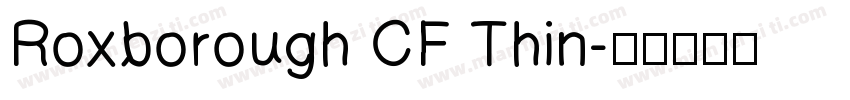 Roxborough CF Thin字体转换